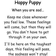 Load image into Gallery viewer, NON Weighted Happy Puppy Stuffed Animal