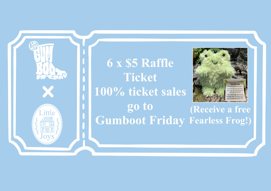 6 Raffle Tickets with Free Fearless Frog
